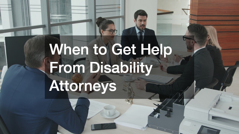 When to Get Help From Disability Attorneys